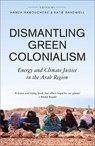 Dismantling Green Colonialism - Hamza Hamouchene ; Katie Sandwell - 9780745349213