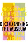 A Programme of Absolute Disorder - Francoise Verges - 9780745349619