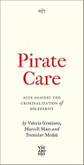 Pirate Care - Valeria Graziano ; Marcell Mars ; Tomislav Medak - 9780745349800