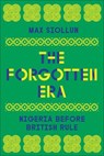 The Forgotten Era - Max Siollun - 9780745350080