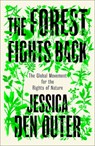 The Forest Fights Back - Jessica den Outer - 9780745351483