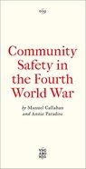 Community Safety in the Fourth World War - Manuel Callahan ; Annie Paradise - 9780745351513