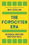 The Forgotten Era - Max Siollun - 9780745352046