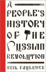 A People's History of the Russian Revolution - Neil Faulkner - 9780745399034