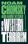 On Western Terrorism - Noam (Massachusetts Institute Of Technology) Chomsky ; Andre Vltchek - 9780745399317