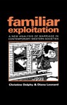 Familiar Exploitation - Christine (Centre de National de La Recherche Scientifique Delphy - 9780745609850