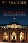 The Making of Law - Bruno (Ecoles des mines Latour - 9780745639857