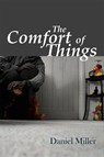 The Comfort of Things - Daniel (University College London Miller - 9780745644042