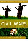 Civil Wars - Stathis N. (Wolfers Professor of Political Science and Director of the Program on Order Kalyvas - 9780745645438