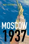 Moscow, 1937 - Karl (European University of Viadrina) Schlogel - 9780745650777