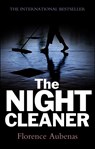 The Night Cleaner - Florence (Editions du Seuil) Aubenas - 9780745651996