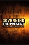 Governing the Present - Nikolas Rose ; Peter Miller - 9780745654928