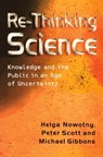 Re-Thinking Science - Helga Nowotny ; Michael T. Gibbons ; Peter B. Scott - 9780745657073
