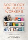 Sociology for Social Workers - Anne (Senior Lecturer in Health and Social Care Llewellyn ; Lorraine (Senior Lecturer in Social Work Agu ; David (Senior Lecturer in Social Work Mercer - 9780745660332