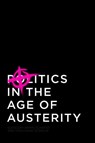 Politics in the Age of Austerity - Wolfgang Streeck ; Armin Schafer - 9780745661698