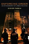Enforcing Order - Didier Fassin - 9780745670942
