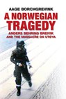 A Norwegian Tragedy - Aage Borchgrevink - 9780745672205
