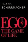 Ego - Frank Schirrmacher - 9780745686868