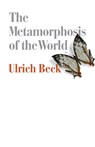 The Metamorphosis of the World - Ulrich (Ludwig-Maximilian University in Munich) Beck - 9780745690223