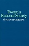 Toward a Rational Society - Jürgen Habermas - 9780745694559