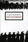 Dictatorship - Carl Schmitt - 9780745697147