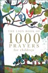 The Lion Book of 1000 Prayers for Children - Lois Rock - 9780745962313