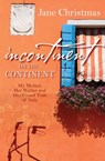 Incontinent on the Continent - Jane Christmas - 9780745968933
