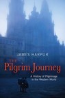 The Pilgrim Journey - James Harpur - 9780745968964