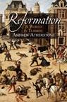 Reformation - Andrew (Author) Atherstone - 9780745970158