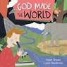 God Made the World - Steph Bryant ; Lizzie Henderson - 9780745977843