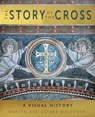 The Story of the Cross - Esther Whittock ; Martyn Whittock - 9780745980638