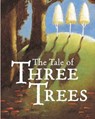 The Tale of Three Trees - Angela E Hunt - 9780745998091