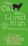 The Cat Who Lived High (The Cat Who… Mysteries, Book 11) - Lilian Jackson Braun - 9780747236719