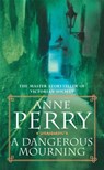 A Dangerous Mourning (William Monk Mystery, Book 2) - Anne Perry - 9780747245261