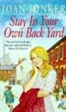 Stay in Your Own Back Yard - Joan Jonker - 9780747249160