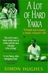 A Lot of Hard Yakka - Simon Hughes - 9780747255161