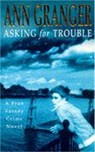 Asking for Trouble (Fran Varady 1) - Ann Granger - 9780747255758