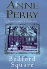 Bedford Square (Thomas Pitt Mystery, Book 19) - Anne Perry - 9780747262312