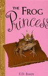 The Frog Princess - E.D. Baker - 9780747560746