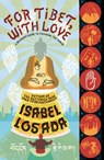 For Tibet, with Love - Isabel Losada - 9780747572855