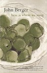 Here is Where We Meet - John Berger - 9780747573180