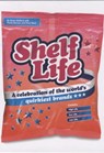 Shelf Life - Rosie Walford ; Paul West ; Paula Benson - 9780747575160