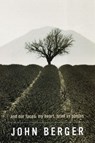 And Our Faces, My Heart, Brief as Photos - John Berger - 9780747576914