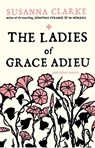 The Ladies of Grace Adieu - Susanna Clarke - 9780747592402
