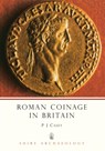 Roman Coinage in Britain - P. J. Casey - 9780747802310