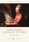 Embroidered Georgian Pictures - Margaret Swain - 9780747802563