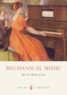 Mechanical Music - Kevin McElhone - 9780747805786