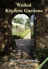 Walled Kitchen Gardens - Susan Campbell - 9780747806578