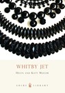 Whitby Jet - Helen Muller ; Katy Muller - 9780747807315