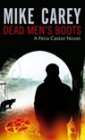 Dead Men's Boots - Mike Carey - 9780748108633